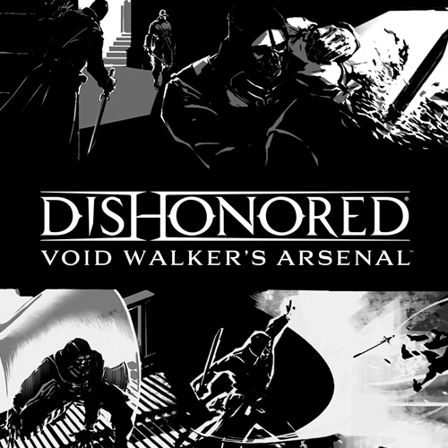 Dishonored Void Walkers Arsenal Pc