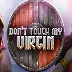 Don’t Touch My Virgin
