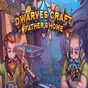 Dwarves Craft Fathers home Key kaufen Preisvergleich