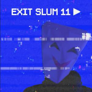 Exit Slum 11 Pc