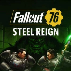 Fallout 76 Steel Reign