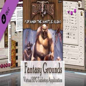Fantasy Grounds Deadlands Reloaded For Whom the Whistle Blows