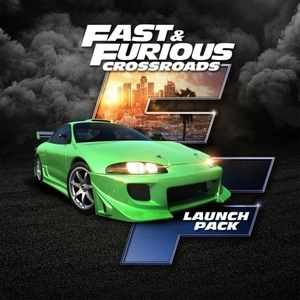 FAST and FURIOUS CROSSROADS Launch Pack