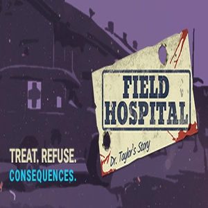 Field Hospital Dr. Taylors Story Pc