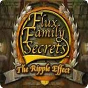 Flux Family Secrets The Ripple Effect Pc