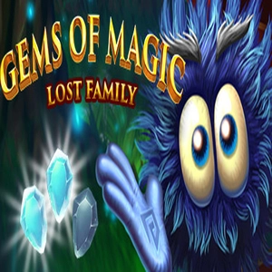 Gems of Magic Lost Family