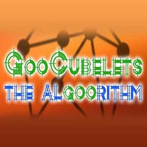 GooCubelets The Algoorithm