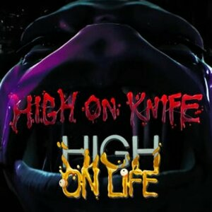 High On Life High On Knife Pc