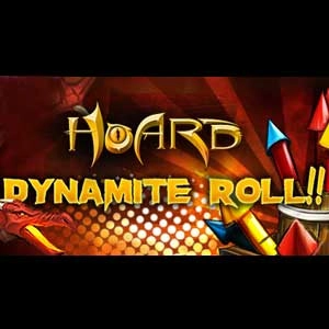HOARD Dynamite Roll!