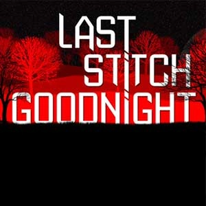 Last Stitch Goodnight Pc
