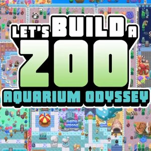 Let’s Build a Zoo Aquarium Odyssey Pc