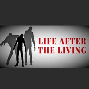 Life After The Living