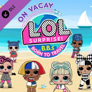 L.O.L Surprise! B.B.s BORN TO TRAVEL On Vacay Xbox One