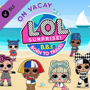 L.O.L Surprise! B.B.s BORN TO TRAVEL On Vacay