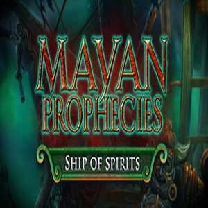 Mayan Prophecies Ship of Spirits Collectors Edition Pc