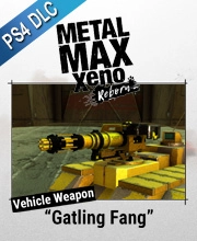 METAL MAX Xeno Reborn Gatling Fang Playstation 4