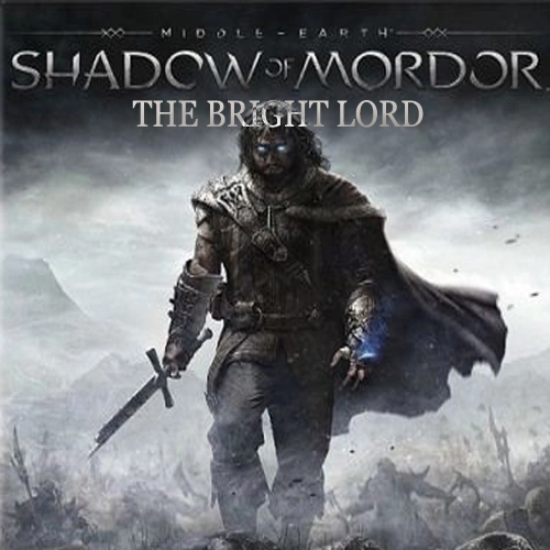 Middle-Earth Shadow of Mordor The Bright Lord Pc