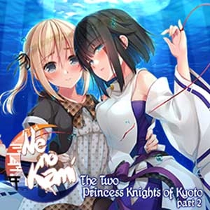 Ne no Kami The Two Princess Knights of Kyoto Part 2