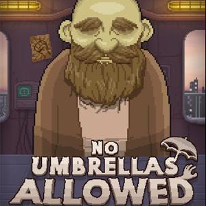 No Umbrellas Allowed Playstation 4