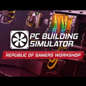 PC Building Simulator Republic of Gamers Workshop Key kaufen Preisvergleich