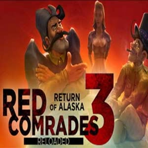 Red Comrades 3 Return of Alaska Reloaded