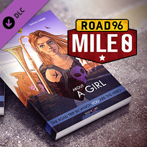 Road 96 Mile 0 About a Girl Playstation 4