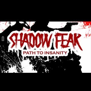 Shadow Fear Path to Insanity