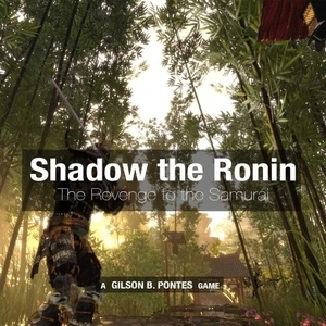 Shadow the Ronin The Revenge to the Samurai