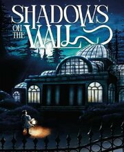 Shadows on the Walls Pc