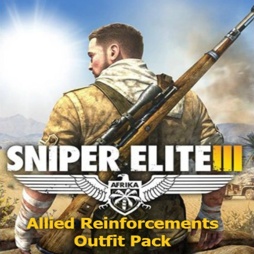 Sniper Elite 3 Allied Reinforcements Outfit Pack