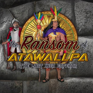 The Ransom of Atawallpa Pc