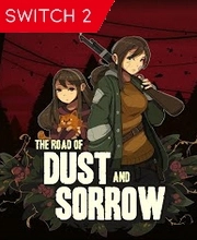 The Road of Dust and Sorrow Switch 2