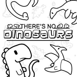 There’s No Dinosaurs Switch