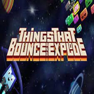 Things That Bounce and Explode