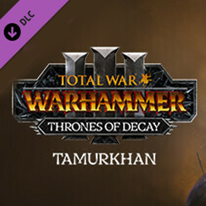 Total War WARHAMMER 3 Tamurkhan Thrones of Decay Pc