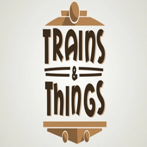 Trains and Things Pc