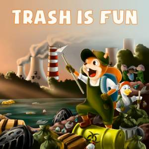 Trash is Fun Playstation 4