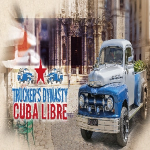 Truckers Dynasty Cuba Libre