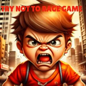 TRY NOT TO RAGE GAME Xbox One