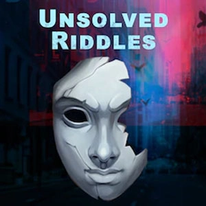 Unsolved Riddles