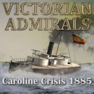 Victorian Admirals Caroline Crisis 1885 Key kaufen Preisvergleich
