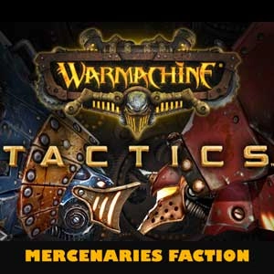 WARMACHINE Tactics Mercenaries Faction