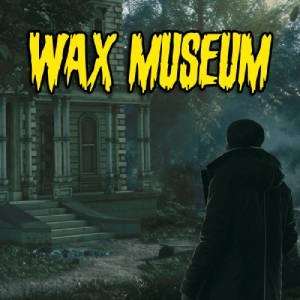 Wax Museum Switch