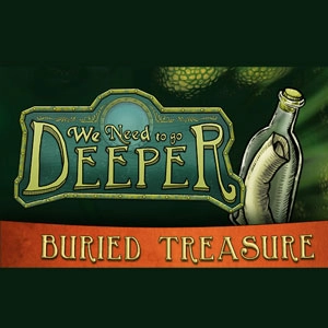 We Need To Go Deeper Buried Treasure Pc