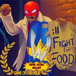 Will Fight for Food Super Actual Sellout Game of the Hour Pc