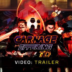 CARNAGE OFFERING TD - Video Trailer