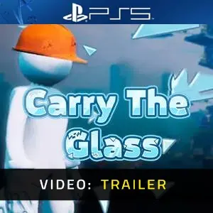 Carry The Glass PS5 - Video Trailer