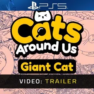 Cats Around Us: Giant Cat PS5 – Trailer