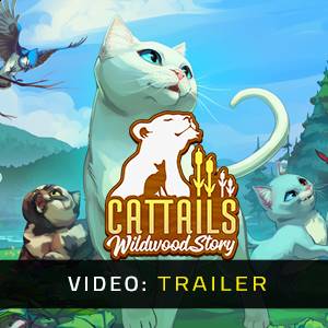 Cattails Wildwood Story - Video-Trailer
