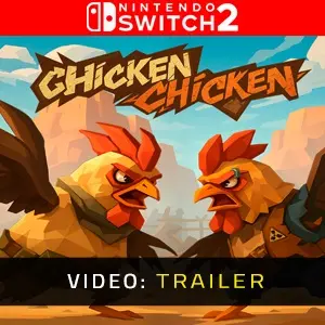 Chicken Chicken Nintendo Switch 2 - Trailer